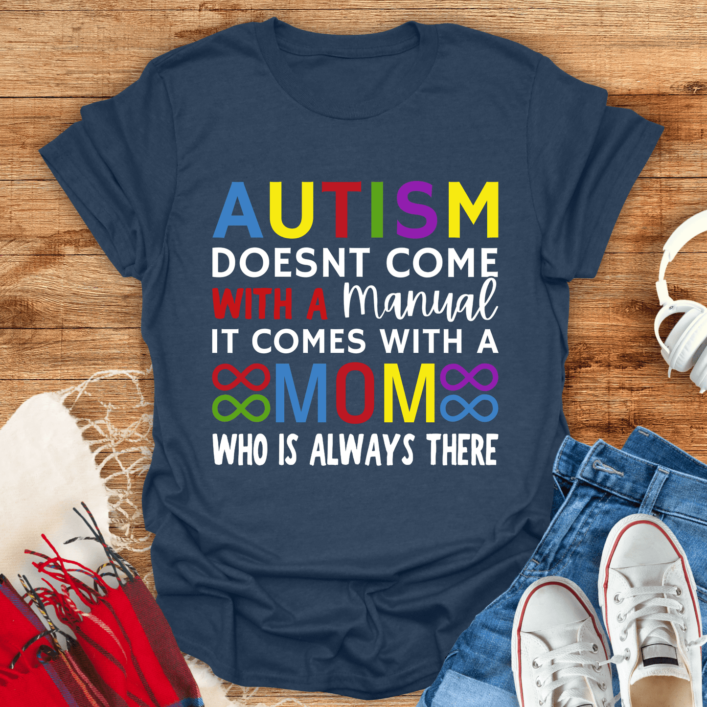 A Mom Who Is Always There T-Shirt