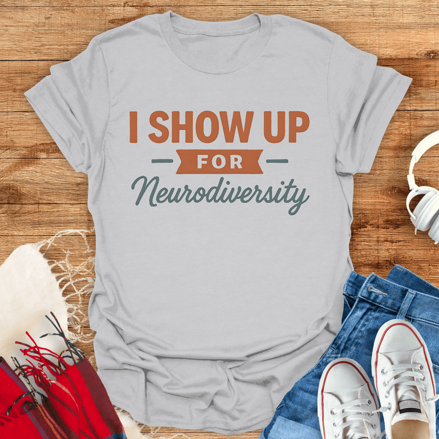 I Show Up For Neurodiversity T-Shirt
