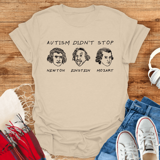 Autism Didn't Stop T-Shirt