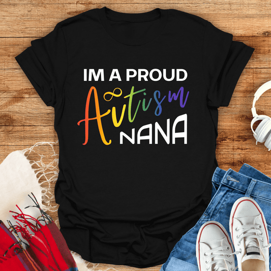I'm A Proud Autism Nana T-Shirt