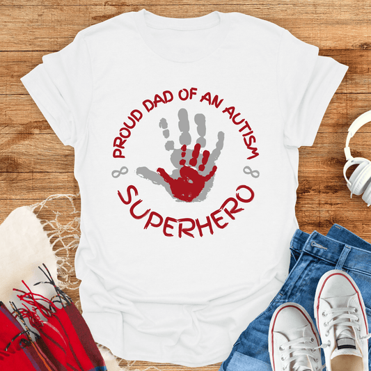 Proud Dad Of An Autism Superhero T-Shirt