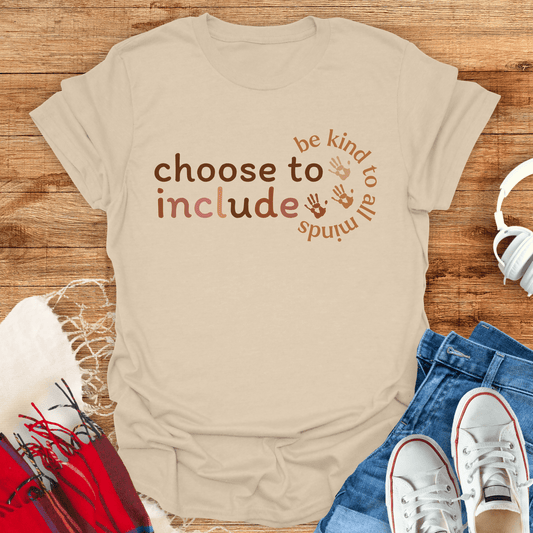 Choose To Include T-Shirt