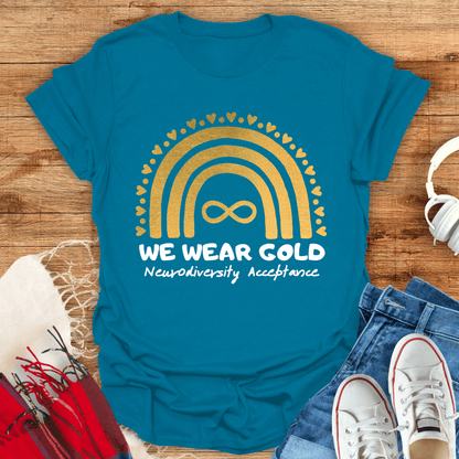 We Wear Gold Neurodiversity Acceptance T-Shirt