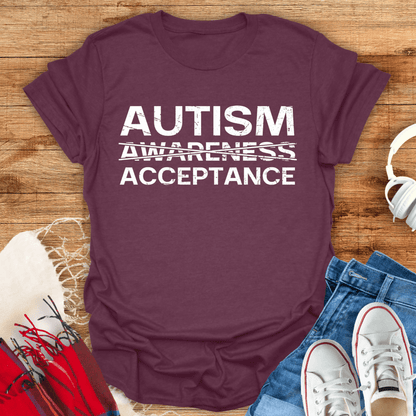 Not Awareness But Acceptance T-Shirt