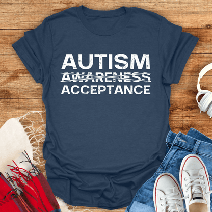 Not Awareness But Acceptance T-Shirt