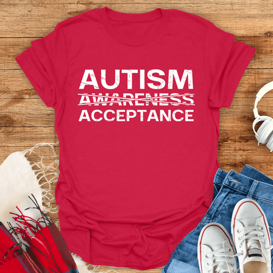 Not Awareness But Acceptance T-Shirt