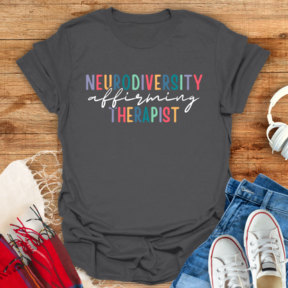 Neurodiversity Affirming Therapist T-Shirt