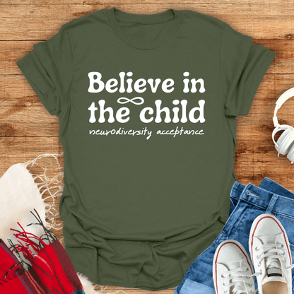 Believe In The Child T-Shirt