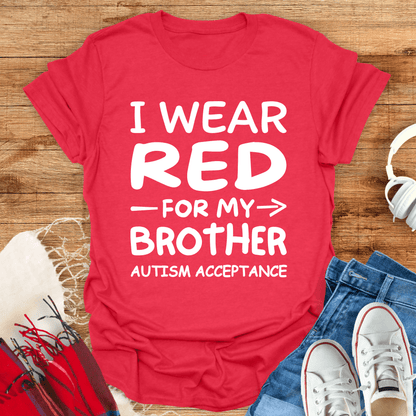 I Wear Red For My Brother T-Shirt