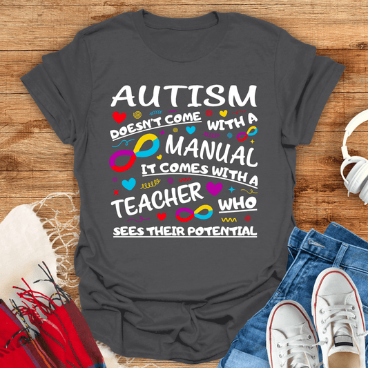 A Teacher Who Sees Their Potential T-Shirt