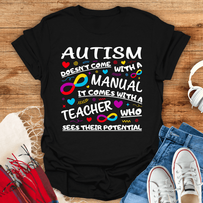 A Teacher Who Sees Their Potential T-Shirt