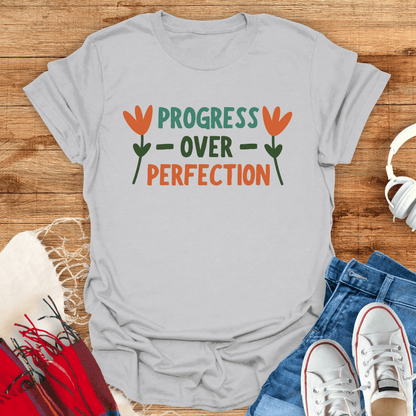Progress Over Perfection Flower T-Shirt
