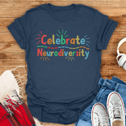 Celebrate Neurodiversity T-Shirt