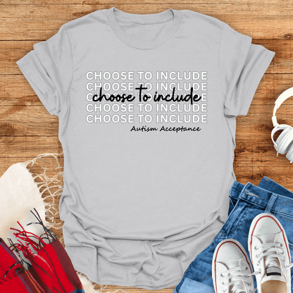 Choose To Include Autism Acceptance T-Shirt
