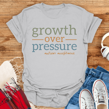 Growth Over Pressure T-Shirt