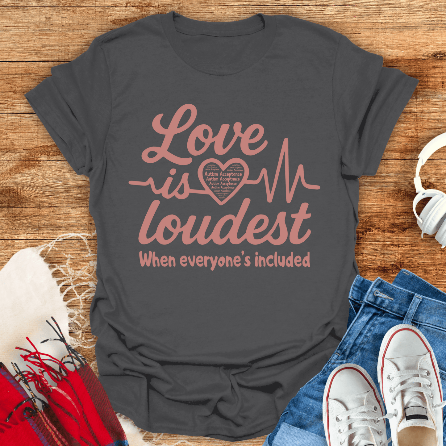Love Is Loudest T-Shirt