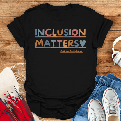 Inclusion Matters Heart T-Shirt