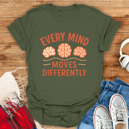 Every Mind Moves Differently T-Shirt