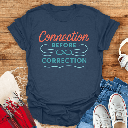 Connection Before Correction T-Shirt
