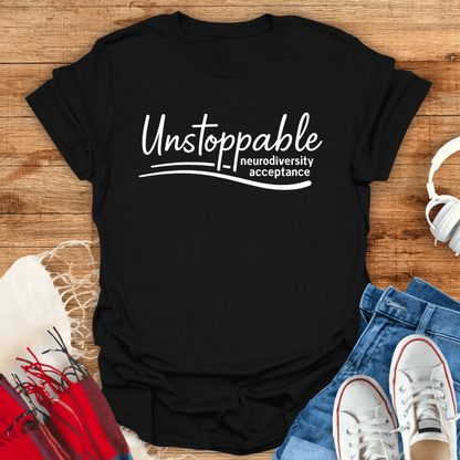Unstoppable T-Shirt