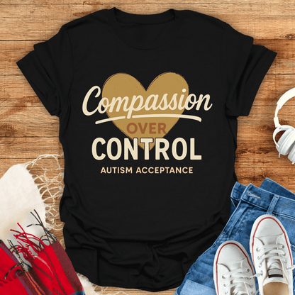 Compassion Over Control T-Shirt