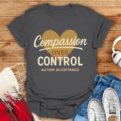 Compassion Over Control T-Shirt