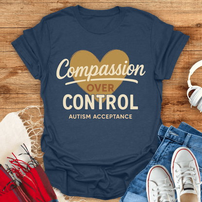 Compassion Over Control T-Shirt