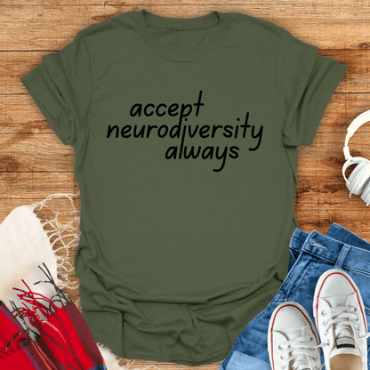 Accept Neurodiversity Always T-Shirt