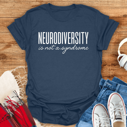 Not A Syndrome T-Shirt