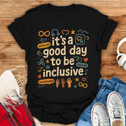 It's A Good Day T-Shirt