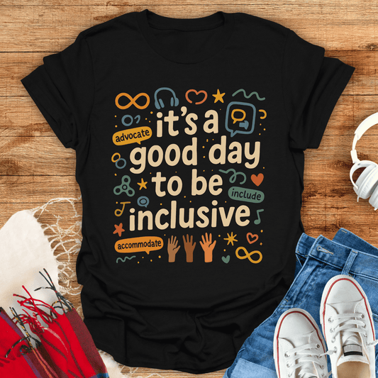 It's A Good Day T-Shirt
