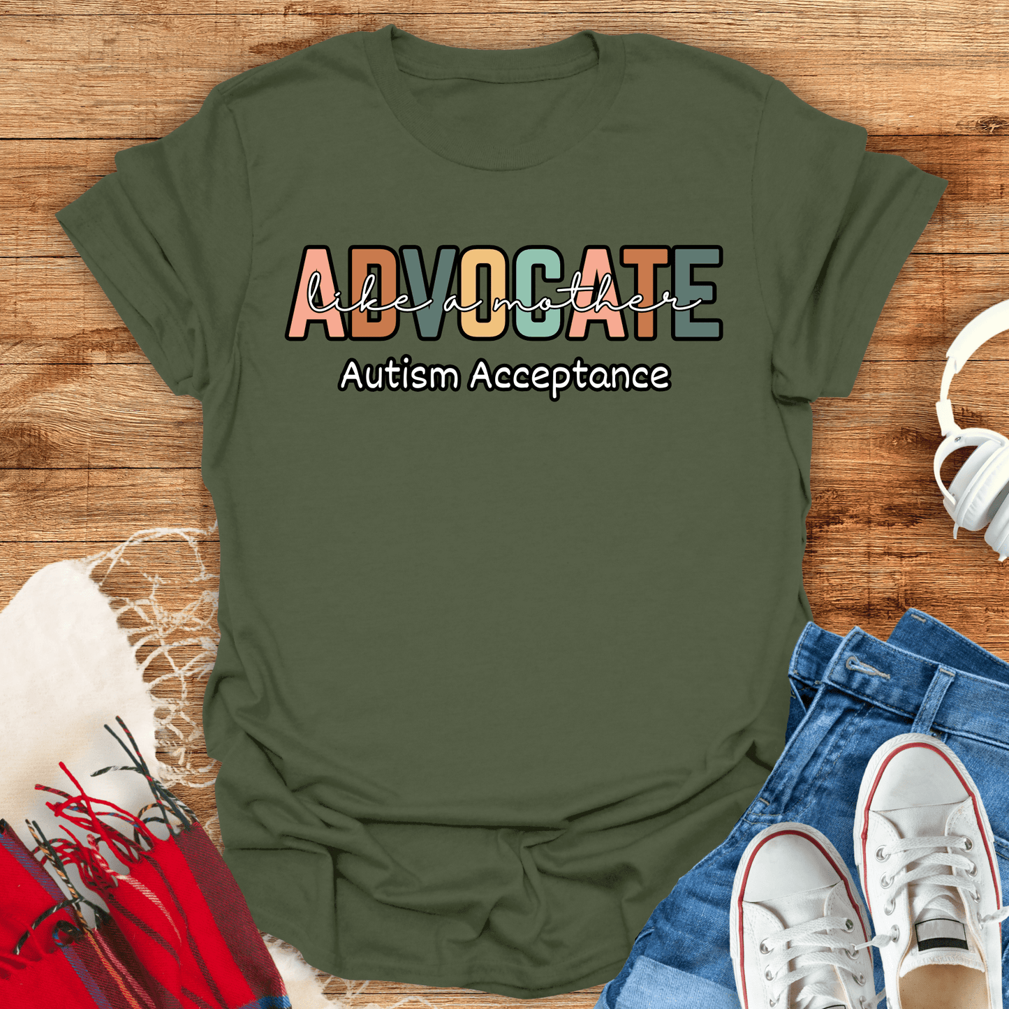 Advocate Like A Mother T-Shirt