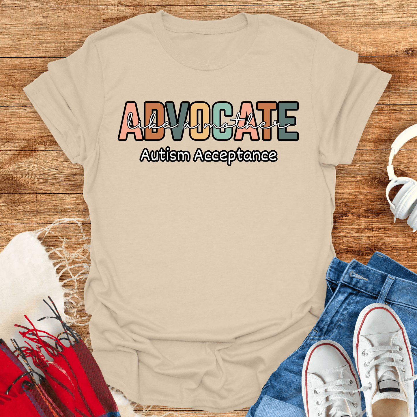 Advocate Like A Mother T-Shirt