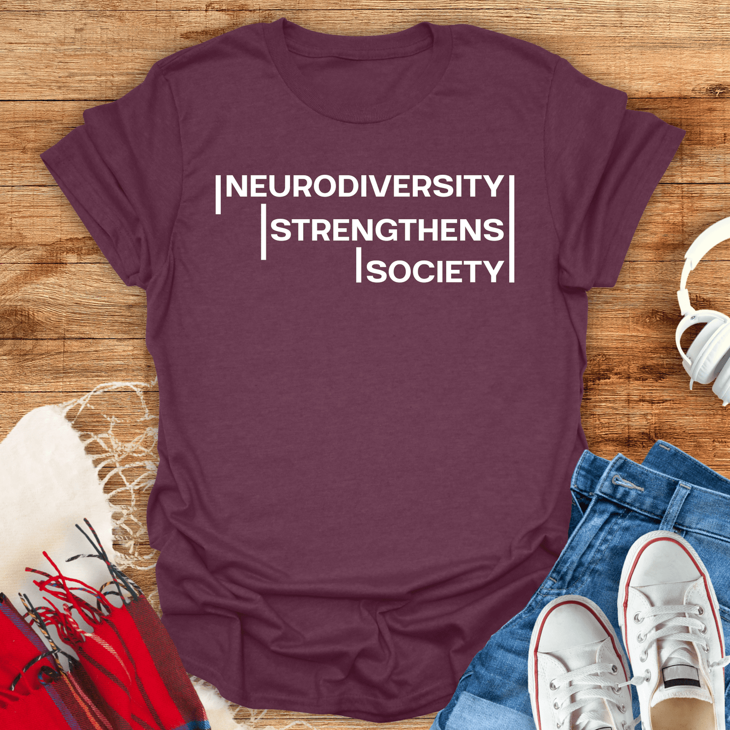 Neurodiversity Strengthens Society T-Shirt